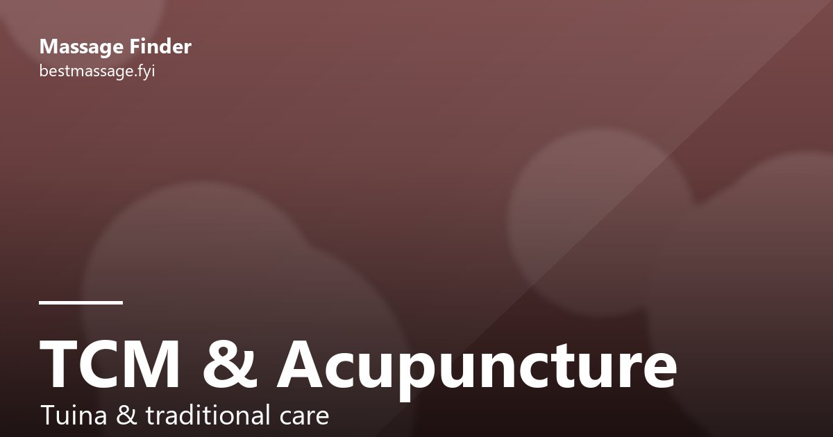 TCM & Acupuncture — Dragon Touch Massage & Acupuncture